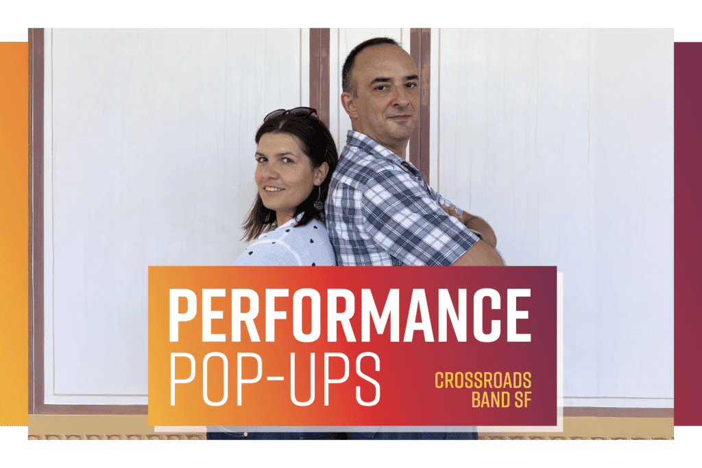 Performance Pop-Up: Crossroads Band SF