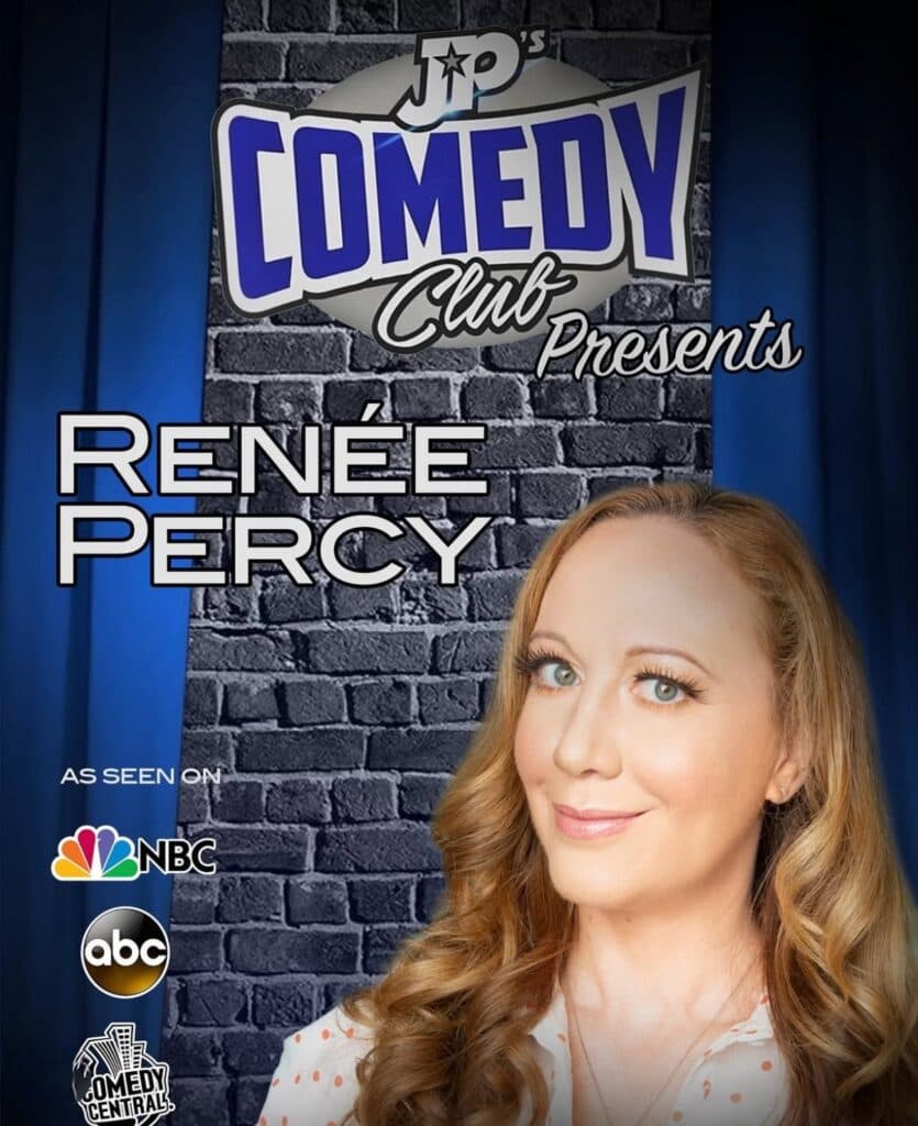 JPs Comedy Club presents- RENEE PERCY!