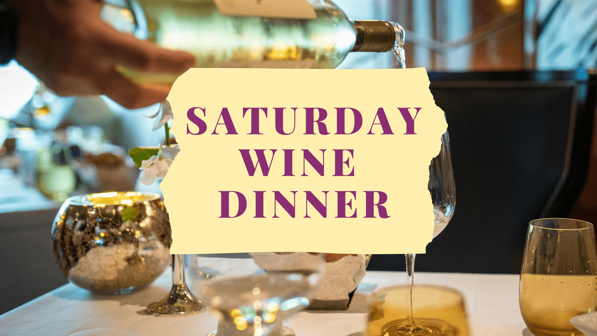 Saturday Wine Dinner