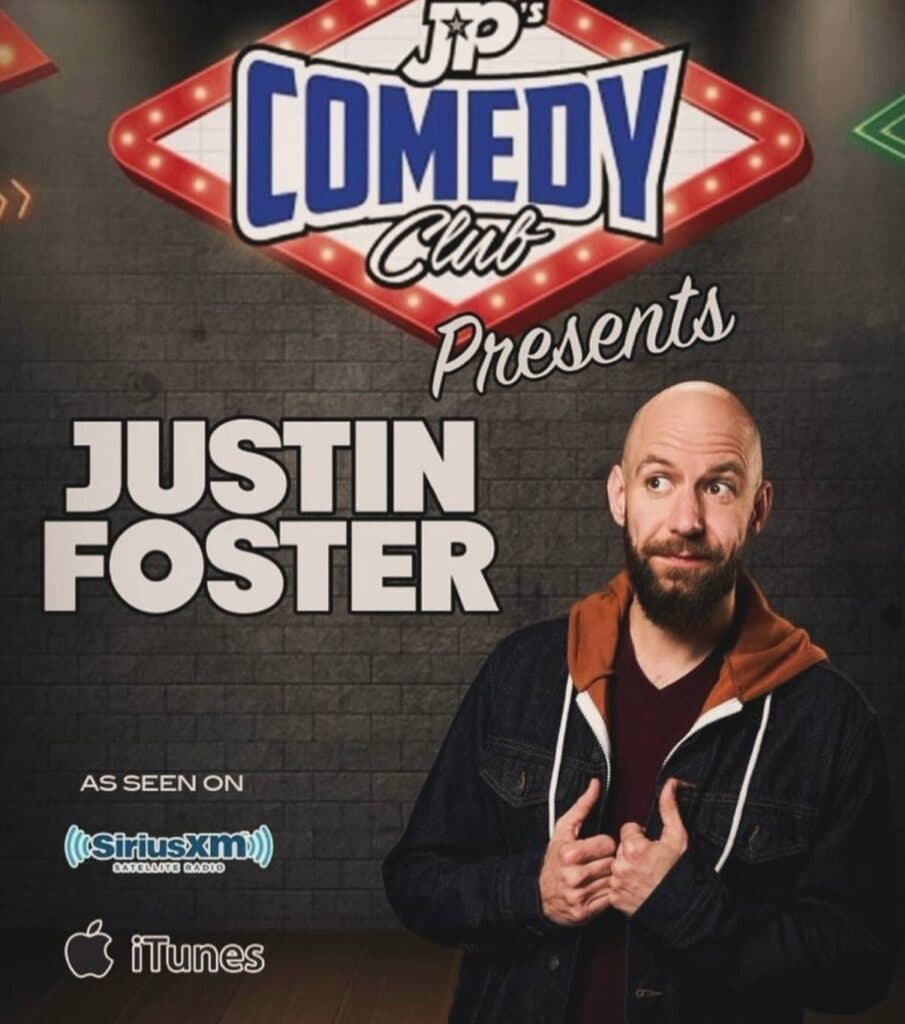 JPs Comedy Club presents- JUSTIN FOSTER!